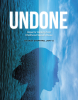 Author Sharon Sheppard, LMFT-S’s New Book “Undone: Hope for Healing from Childhood Sexual Abuse” Presents Readers with the Tools to Overcoming Childhood Abuse