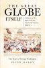 Author Peter Hardy’s New Book “The Great Globe Itself: A History of the Eighteenth and Nineteenth Century” Explores Historical European Political Dynamics