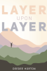 Dr. David Horton to Honor Late Wife DeeDee’s Legacy with Debut of Layer Upon Layer Book