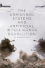 Author Dr. Terence M. Dorn’s New Book “The Unmanned Systems and Artificial Intelligence Revolution” Explores the Intersectionality of AI in Today’s Modern World