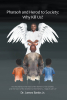 Author Dr. James Banks Jr.’s New Book “Pharaoh and Herod to Society: Why Kill Us?” is a Thought-Provoking Read That Tackles Strained Family Dynamics and Healing