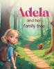 Author Patti Zielinski’s New Book, “Adela and her family tree,” Follows a Young Girl Who Goes on an Adventure with Her Grandmother to Research Her Family’s Past