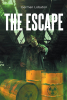 Author German Lobaton’s New Book, "The Escape," Follows a Wrongfully Imprisoned Man’s Escape and Quest to Help Others in the Same Situation