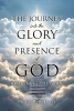 Phyllis Wells Hovey’s Newly Released “The Journey into the Glory and Presence of God: Awakening the Bride” Inspires Spiritual Revival and Intimacy with God