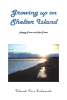 Deborah Price Lechmanski’s Newly Released “Growing up on Shelter Island: Happy and Sad Times” is a Heartfelt Memoir of Island Life