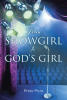 Penny Pryor’s Newly Released “From SHOWGIRL to GOD’S GIRL” is an Inspiring Journey of Transformation and Faith