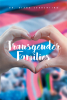 Dr. Diana Sorrentino’s New Book, "Transgender Families," is a Powerful Guide Designed to Help Readers Better Understand the Experiences of Their Transgender Loved Ones