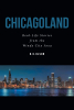 D.K. Olson’s New Book “CHICAGOLAND: Real-Life Stories from the Windy City Area” is a Compelling Memoir of Short Stories from the Author’s Time Living in the Chicago Area