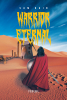 Sam Hain’s New Book “Warrior Eternal: Primeval” is a Gripping Novel That Follows Primus, a Brave Warrior Who Must Rise Above the Chaos to Save His Land and His Love