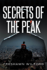 Author Treshawn Wilford’s New Book “Secrets of the Peak” Follows a Rising College Basketball Star Who Finds Himself at the Center of a Murder Mystery