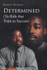 Author Kelvin Daniels’s New Book “Determined (To Ride that Train to Success)” Chronicles the Author’s Life of Struggles and Triumphs in the World of Law Enforcement