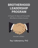 Author Ray Vuillemainroy, PhD’s New Book “Brotherhood Leadership Program” is a Perfect Tool for Those Wishing to Teach Young Men the Values of Brotherhood