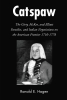 Author Ronald E. Hagen’s New Book, “Catspaw: The Girty, McKee, and Elliott Families, and Indian Negotiations on the American Frontier 1710-1778,” is Released