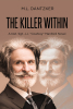 Author M.L. Dantzker’s New Book, “The Killer Within: A Det. Sgt. J.J. ‘Cowboy’ Manford Novel,” Follows a Detective’s Investigation Into the Murder of Three Women