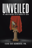 Festus Eghe Agbonzikilo, PhD.’s Newly Released “Unveiled: The Hidden Messages in the Parables of Jesus” is a Profound and Insightful Exploration of Christ’s Teachings