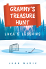 Joan Marie’s Newly Released "Grammy’s Treasure Hunt: Luca’s Lessons" is a Heartwarming Tale of Faith, Family, and Fun Adventures