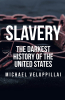 Michael Veluppillai’s Newly Released "Slavery: The Darkest History of the United States" is a Compelling Exploration of a Pivotal Era in American History