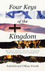 Jedediah and Tiffany Drenth’s Newly Released "Four Keys of the Kingdom" is an Insightful Guide to Deepening Faith and Living a Purpose-Driven Kingdom Life