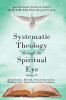 Charles Frederick Tolbert’s Newly Released “Systematic Theology through the Spiritual Eye Volume IV” is an In-Depth Exploration of Christian Doctrine