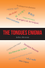 John Norene’s Newly Released "The Tongues Enigma" is a Thought-Provoking Exploration of the Validity and Operation of the Gifts of the Holy Spirit in Modern Times