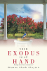 Dianne Clark Clayton’s Newly Released “Your Exodus Is At Hand: Bondage doesn’t have to last forever!” is a Powerful Testament to God’s Deliverance and Hope