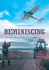 Gerald Ervin Meyer’s New Book, "Reminiscing: An Autobiography of Classic Adventures," is a Fascinating Memoir Chronicling a Lifetime of Faith, Challenges, and Miracles