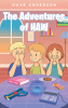 Dave Anderson’s New Book, “The Adventures of HAW,” is a Compelling Tale That Follows Three Middle School Friends Who Investigate Odd Occurrences All Over Their Town