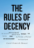 Carol Pemrich Hauser’s New Book, "The Rules of Decency," is a Comprehensive Guide Exploring What It Means to be Decent to Others in a World Lacking in Common Decency