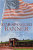 Author Kathleen Seeley’s New Book, "The Star-Spangled Banner," is a Fascinating Look at the History Behind the Flag That Inspired America’s National Anthem