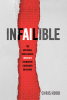 Chris Hood Unveils "Infailible": a Bold Look at Ai’s Impact on Business and Consumer Behavior