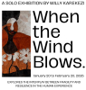 Elliston Fine Art Presents: When the Wind Blows – A Solo Exhibition by Willy Karekezi