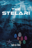 Andrew Denn’s Newly Released "The Stelari" is an Exciting Deep-Sea Adventure with a Sci-Fi Twist