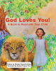 Michele Hayes-Grisham’s Newly Released “God Loves You!: A Book to Read with Your Child” is a Heartwarming and Faith-Affirming Children’s Book