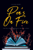 Clifton Perry’s Newly Released "Pen’s On Fire: The Multiple Personalities of a Poet" is a Powerful Exploration of Mental Health and Creativity Through Poetry