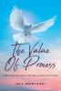 Lori A. Manson Futrell’s Newly Released "The Value of Process" is an Inspiring Journey of Faith, Perseverance, and Spiritual Growth