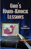 Larry Cumberland’s Newly Released "God’s Hard-Knock Lessons" is an Inspiring and Heartfelt Exploration of Faith, Resilience, and Divine Guidance