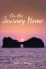 Ezekiel Pankey’s Newly Released "On the Journey Home" is Powerful Testament to Faith, Redemption, and Perseverance