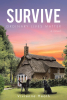 Vivienne Heath’s Newly Released “Survive: Ordinary Lives Matter - a novel” is a Poignant Exploration of Friendship and Resilience During Challenging Times