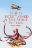 Scott Wilson’s New Book, “Spirits Intertwined & The Spirit Within,” Follows the Adventures of a Top Scientist, a Former Military General, and Their AI Powered Ship