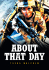 Tasha Malcolm’s New Book, “About That Day,” is a compelling exploration of how a near-death experience & the harsh realities of war forever shape the author’s worldviews