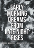 Jacobe Munsell and Bobbi Sutherland’s New Book, "Early Morning Dreams From Late Night Rises," is a Poignant Collection of Poems Exploring the Three Stages of Life