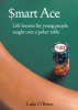 Luke O'Brien’s New Book, "$mart Ace," is a Thought-Provoking and Fascinating Collection of Life Lessons and Stories, All Told Through the Lens of Poker