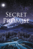 Author Joan Livieri’s New Book, "Secret Promise," is a Compelling Novel That Follows a Young Woman Who Agrees to Raise Another Woman’s Child in Secret as Her Own