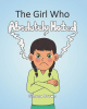 Author Simona Brown’s New Book, “The Girl Who Absolutely Hated...,” Takes Young Readers and Listeners on a Relatable Learning Adventure