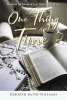 Author Deborah McVay-Williams’s New Book, “One Thing at A Time,” is a Poignant Story of One Woman’s Journey to Find Peace and Healing Through Faith