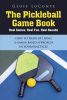 Author Geoff LoConte’s New Book “The Pickleball Game Book” is a Comprehensive Guide Designed to Help Readers Bring Their Pickleball Skills to the Next Level