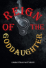 Author Samantha Pastorius’s New Book, "Reign of the Goddaughter," is an Exhilarating Novel That Plunges Readers Into the Gritty World of Organized Crime