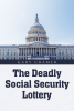 Author Gary Cramer’s New Book "The Deadly Social Security Lottery" is a Gripping Tale That Centers Around Advanced Medical Technology Used to Perform a Series of Murders