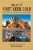 Author Wen Chang’s New Book “Beyond First LEED Gold: The Story of a Taiwanese Immigrant” Tracks the Author’s Journey to Create the First LEED Gold-Rated Hotel in America