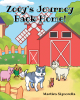 Author Maritza Signorella’s New Book, "Zoey's Journey Back Home!" is a Charming Story That Follows a Husky’s Grand Adventure as She Searches for a Way Back Home